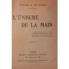 L ENIGME DE LA MAIN - MADAME A . DE THEBES
