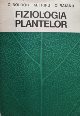O. Boldor - Fiziopatologia plantelor (1981) foto