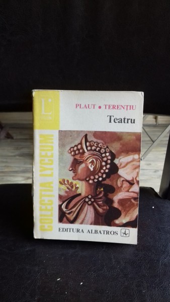 TEATRU - PLAUT. TERENTIU