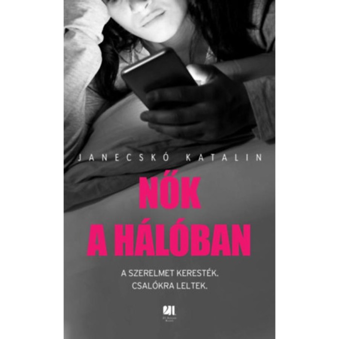 Nők a h&aacute;l&oacute;ban - Janecsk&oacute; Kata