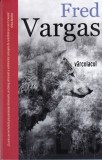 Fred Vargas - Varcolacul
