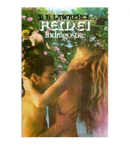 David Herbert Lawrence - Femei indragostite - 122683