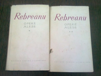 OPERE ALESE - REBREANU VOL.I+II foto