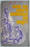 Cum au pierit milioane de negri &ndash; V. M. Travinski (putin uzata)