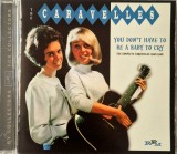 The Caravelles &lrm;&ndash; You Don't Have To Be A Baby To Cry - The Complete Caravelles 1963-1968 _ NM / NM cd muzica rock, pop _ RPM, UK, 1995