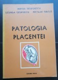 Patologia placentei - Mircea Teodorescu, Leonida Georgescu