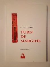 Liviu Lungu - Turn de margine
