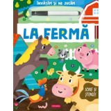 La ferma. Scrie si sterge! Invatam si ne jucam/***