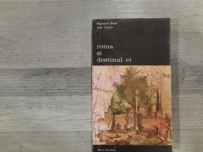 Roma si destinul ei vol.2 de Raymond Bloch,Jean Cousin foto
