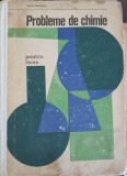 PROBLEME DE CHIMIE PENTRU LICEE SI ADMITERE IN INVATAMANTUL SUPERIOR-ACHIM MARINESCU