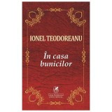 In casa bunicilor - Ionel Teodoreanu