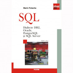 SQL. DB2, Oracle, Fox. Ed. II - Marin Fotache foto