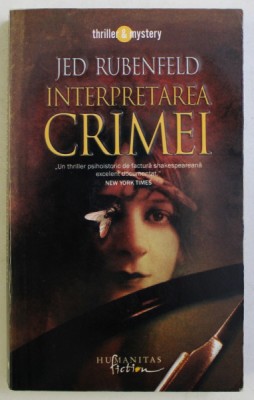 INTERPRETAREA CRIMEI de JED RUBENFELD , 2007 foto