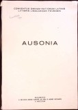 AUSONIA. CULEGERE DE STUDII, ARTICOLE, ASPECTE DIN VIATA SI CULTURA GRECO-ROMANA REALIZATA IN CINSTEA CONGR-344600