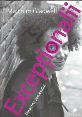Exceptionalii - Malcolm Gladwell foto