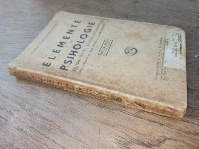 ELEMENTE DE PSIHOLOGIE, Lectiuni pentru scolile secundare , cca 1935 -- C.RADULESCU-MOTRU foto