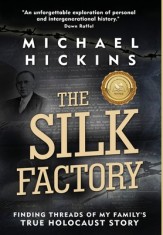 The Silk Factory: Finding Threads of My Family&amp;#039;s True Holocaust Story foto