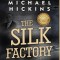 The Silk Factory: Finding Threads of My Family&#039;s True Holocaust Story