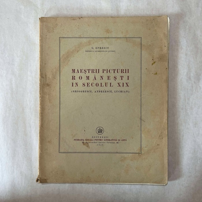 G. Oprescu - Maestrii picturii romanesti in secolul XIX