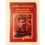 Maria-Ana Tupan - Discursul modernist