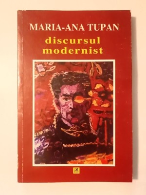 Maria-Ana Tupan - Discursul modernist foto