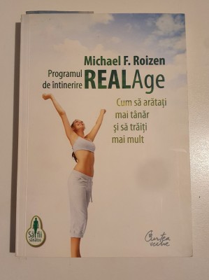 Programul de intinerire RealAge - Michael F. Roizen foto