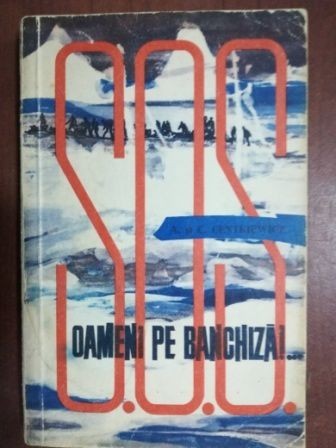 S.O.S. , oameni pe banchiza- A. si C. Centikiewicz