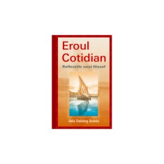 Eroul Cotidian. Reflectiile unui flosof &ndash; Delia Steinberg Guzman