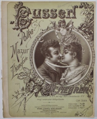 BUSSERL , POLKA - MAZUR FUR PIANOFORTE , text von AUGUSTIN , musik von C.M. ZIEHRER , SFARSITUL SEC. XIX , PARTITURA foto