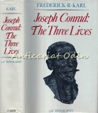 Joseph Conrad: The Three Lives - Frederick R. Karl