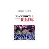 Blackshirts and Reds: Rational Fascism and the Overthrow of Communism