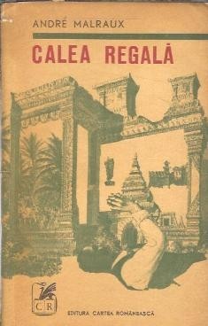 Calea regala - Andre Malraux