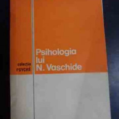 Psihologia Lui N. Vaschide - Traian Herseni ,540274