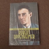 ROBERT OPPENHEIMER , PARINTELE BOMBEI ATOMICE , PROTAGONISTI AI CELUI DE - AL DOILEA RAZBOI MONDIAL , 2025