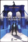 Primul care moare la sfarsit - Adam Silvera - Storia Books - Young Adult - Roman 2022