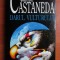 Carlos Castaneda - Darul vulturului (Ed. Rao, 1998) samanismul saman meditatie moarte eros magie mistica vrajitorie initierea iluminare Don Juan