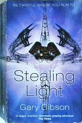 Gary Gibson - Stealing Light (The Shoal Sequence) foto