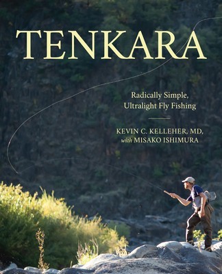 Tenkara: Radically Simple, Ultralight Fly Fishing foto