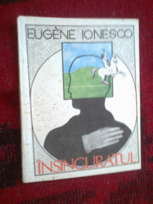 d8 Insinguratul - Eugene Ionesco foto