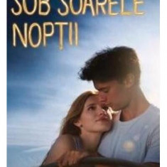 Sub soarele nopții - Paperback brosat - Trish Cook - Epica Publishing