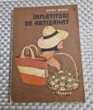 Impletituri de artizanat Gavril Magda