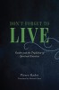 Don&#039;t Forget to Live: Goethe and the Tradition of Spiritual Exercises