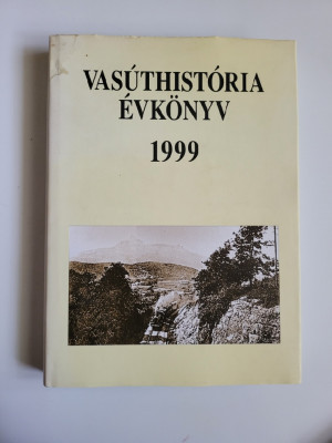Anuar Istorie Feroviara (Istoria cailor ferate), 1997, Ungaria, 352 pagini, A4! foto