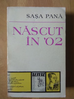 Sasa Pana - Nascut in &amp;#039;02 (stare foarte buna), tiraj 3960 exemplare foto