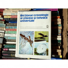 Dictionar cronoloic al stiintei si tehnicii universale , Editura Stiintica , 1979 foto