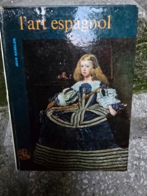 L Art espagnol - Jean Babelon foto