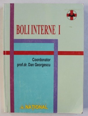 BOLI INTERNE , VOL. I , coordonator DAN GEORGESCU , 2005 foto