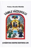 Vamile vazduhului si marturii despre existenta lor - Nicodim Mandita