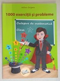 1000 DE EXERCITII SI PROBLEME , CULEGERE DE MATEMATICA , CLASA I de ADINA GRIGORE , 2018