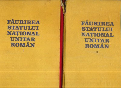Stefan Pascu &amp;quot;Faurirea Statului National Unitar Roman&amp;quot; volumele 1 si 2, 1983 foto